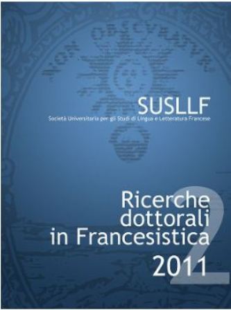 					Visualizza N. 19 (2013): Ricerche Dottorali in Francesistica - Nos voix/voies pour la Recherche
				